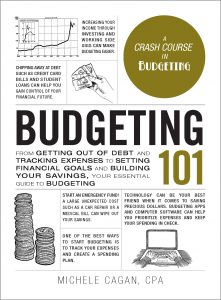 Budgeting 101 by Michele Cagan, CPA