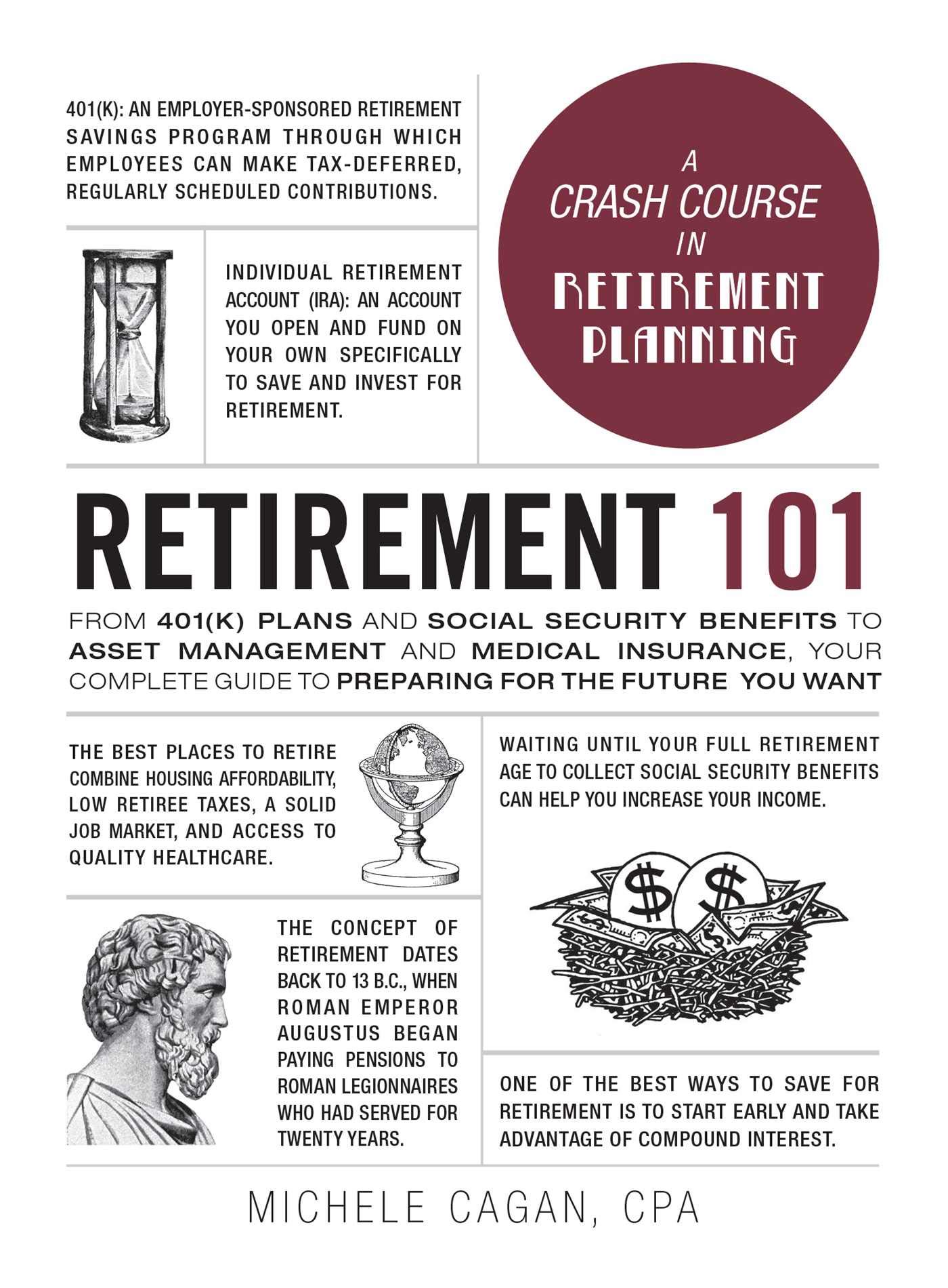 Retirement 101 by Michele Cagan, CPA