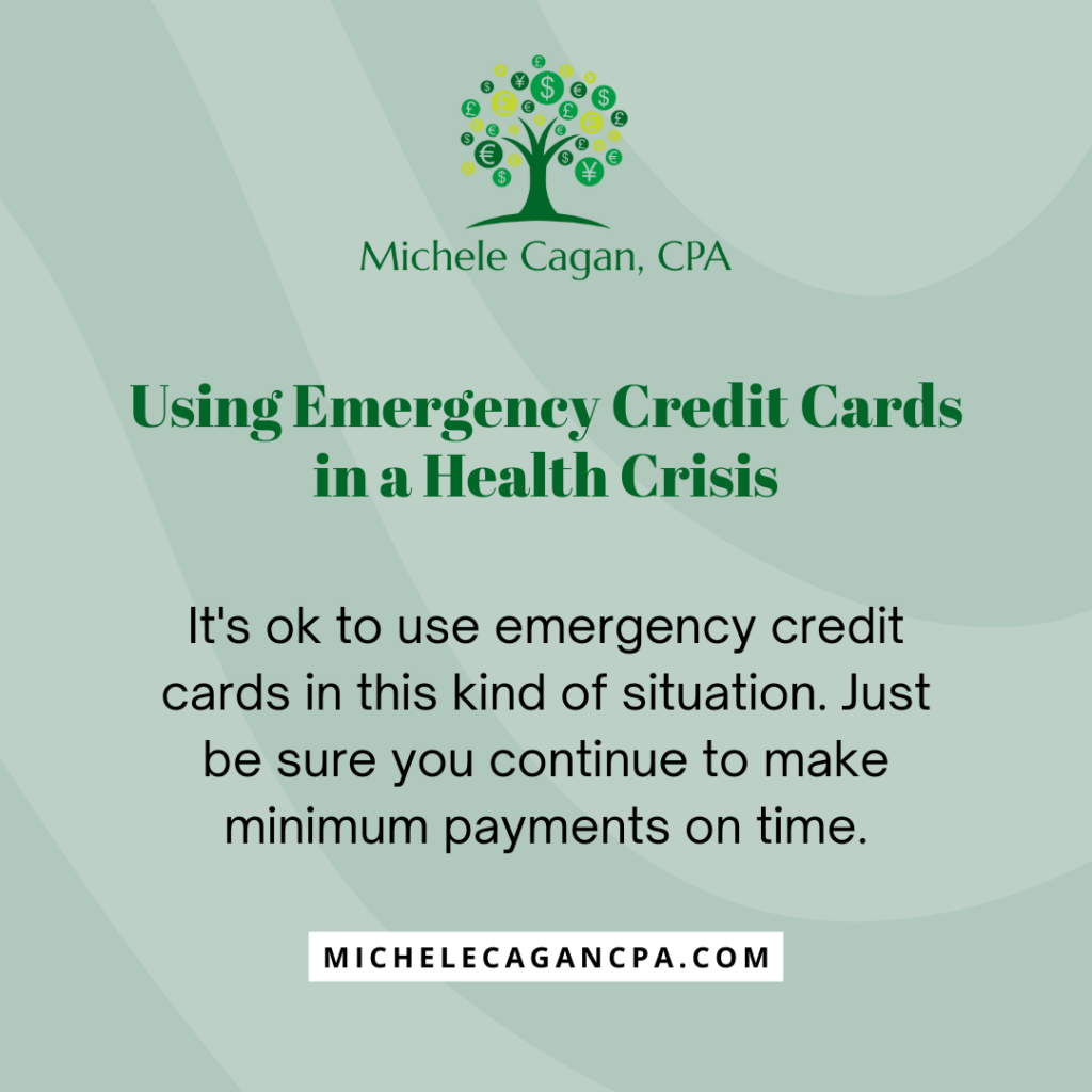 It's ok to use emergency credit cards in this kind of situation. Just be sure you continue to make minimum payments on time.